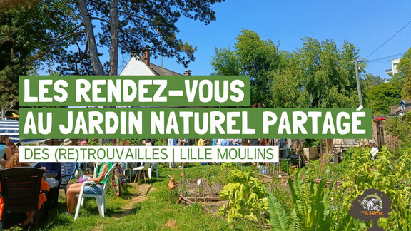 Les rendez-vous au jardin naturel partagé des (Re)Trouvailles